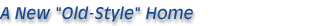 old style home builders